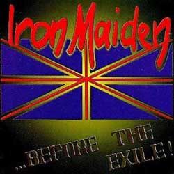 Front cover of Iron Maiden - Before The Exile